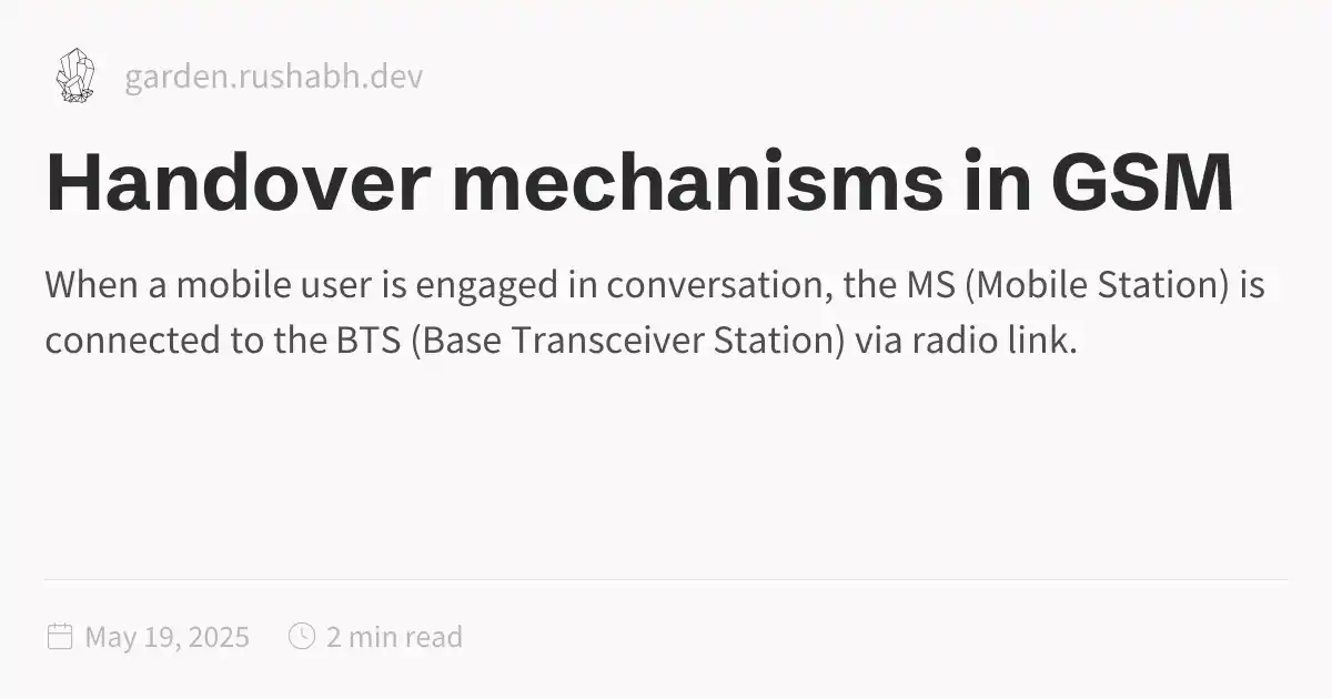 Handover mechanisms in GSM