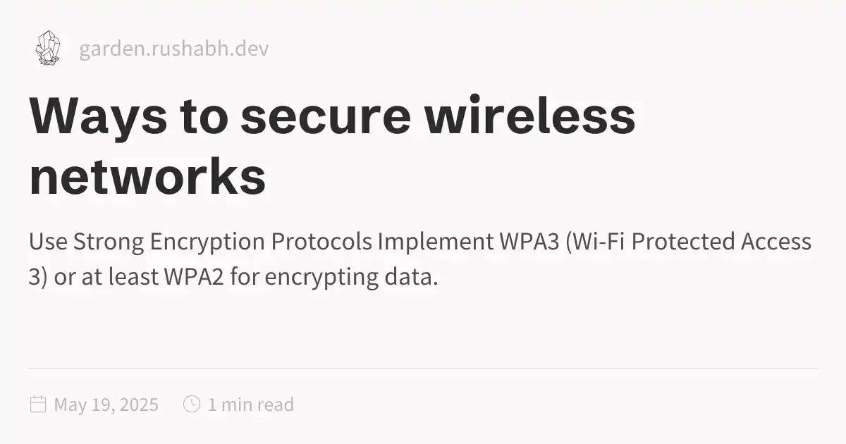 Ways to secure wireless networks